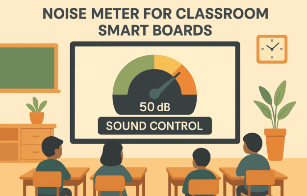 Noise Meter for Classroom Smart Boards Sound Control - smartboardforclassroom.com